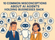 Friendly AI agent and business professionals with thought bubbles about AI agent misconceptions over their heads