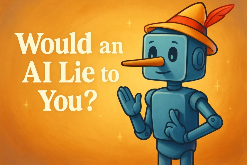 Would an AI Lie to You?